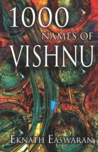 1000 Names of Vishnu by Eknath Easwaran