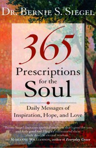 365 Prescriptions for the Soul by Bernie Siegel