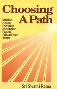 Choosing a Path by Swami Rama
