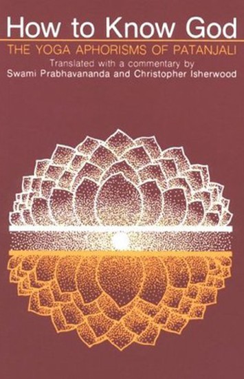 How to Know God by Prabhavananda Isherwood
