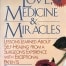 Love Medicine Miracles by Bernie Siegel