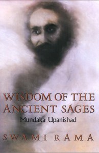 Wisdom of the Ancient Sages by Swami Rama