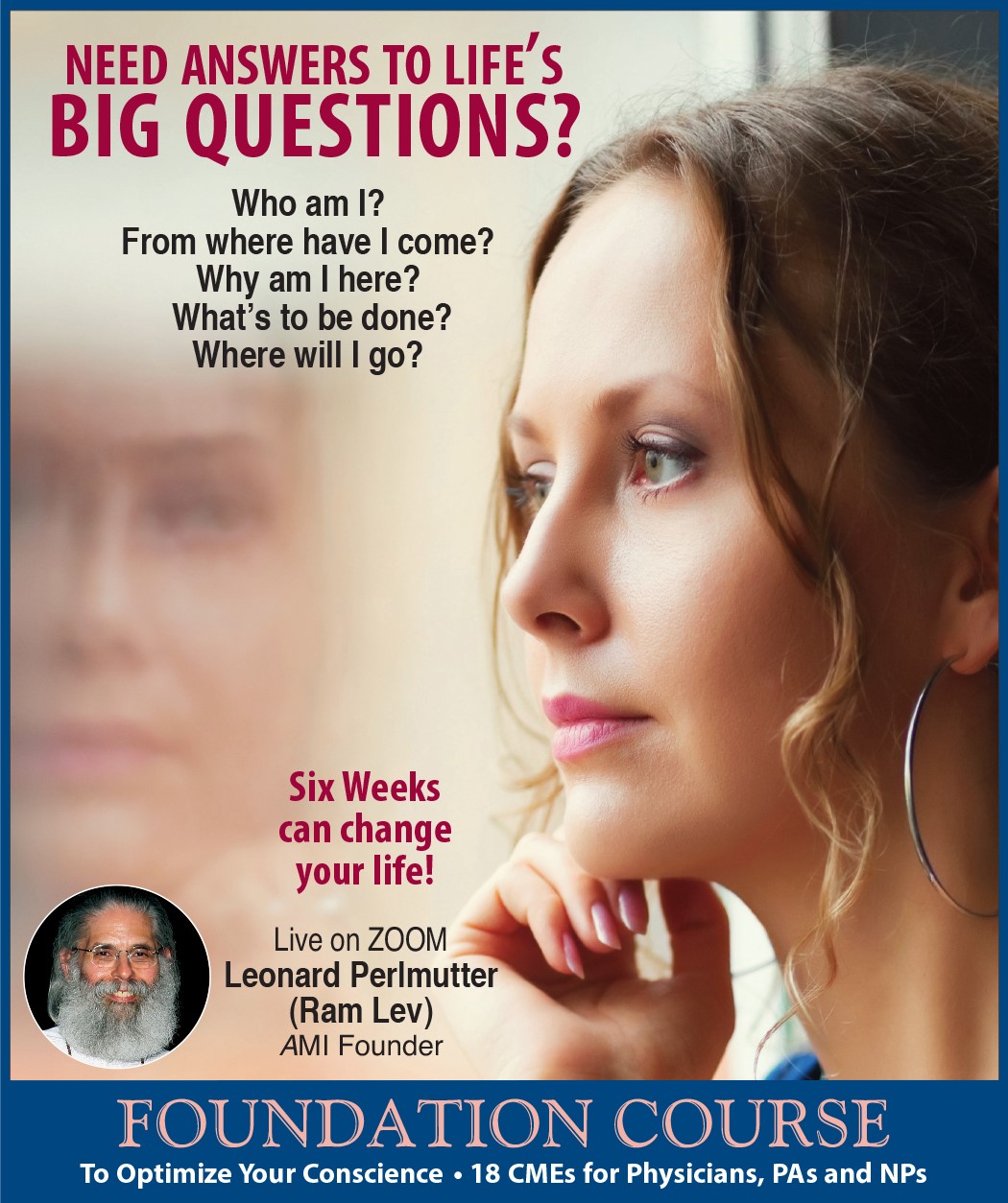 Need answers to life's big questions? Foundation Course to Optimize Your Conscience
