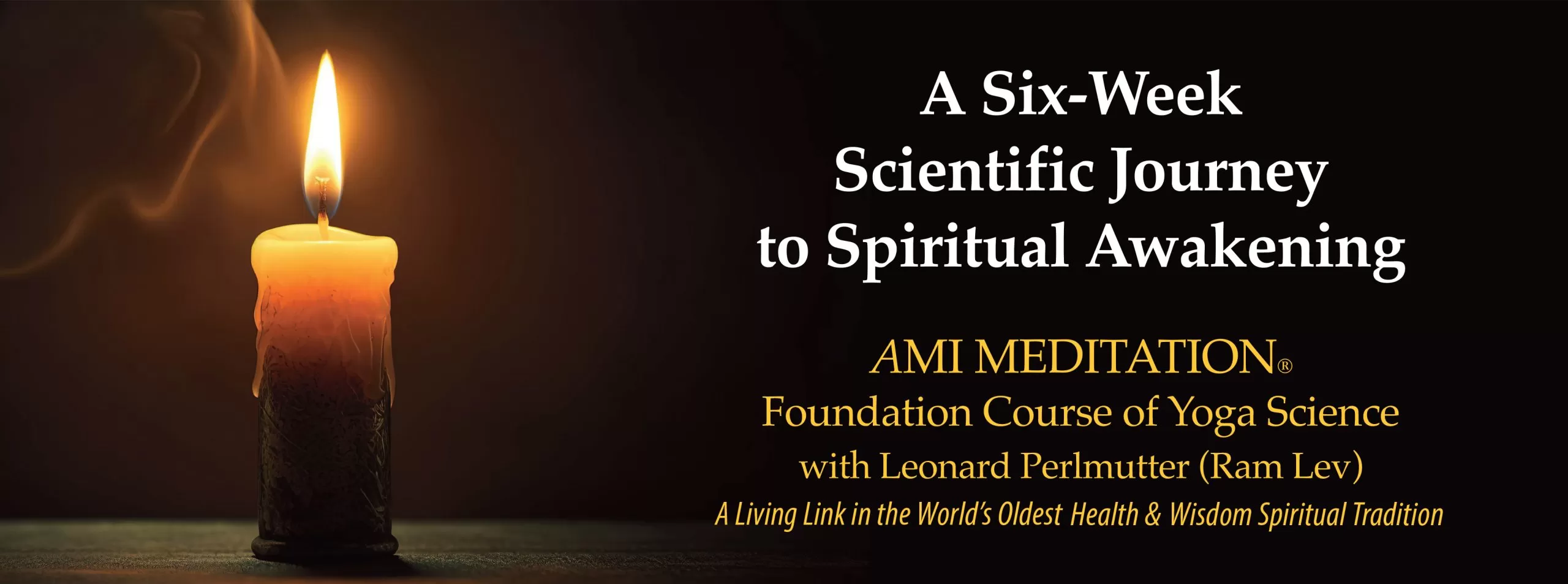 AMI Meditation - A Six-Week Scientific Journey to Spiritual Awakening