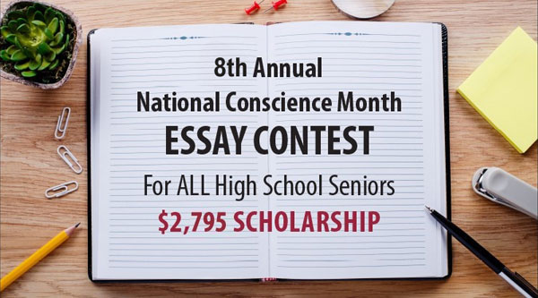 8th Annual National Conscience Month Essay Contest for High School Seniors - $2,795 Scholarship